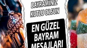 RAMAZAN BAYRAMI MESAJLARI 2024: Resimli, kısa, kurumsal, yeni, dini bayram mesajları