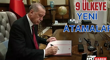 Türkiye, 9 Ülkeye Yeni Büyükelçiler Atadı: ABD ve Diğer Ülkelerde Görev Değişiklikleri Yayınlandı