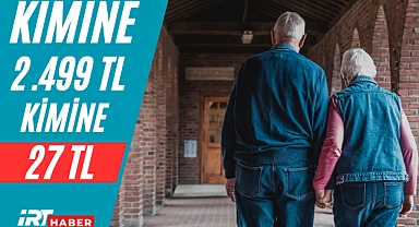 Emekli Maaşına Yüzde 24,73 Zam: Kimine 2.499 TL, Kimine Sadece 27 Lira!