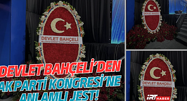 Devlet Bahçeli'den AK Parti Kongresi'ne Anlamlı Jest! 