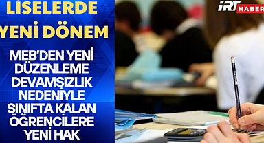 MEB’den Yeni Düzenleme: Devamsızlık Nedeniyle Sınıfta Kalan Öğrencilere Yeni Hak