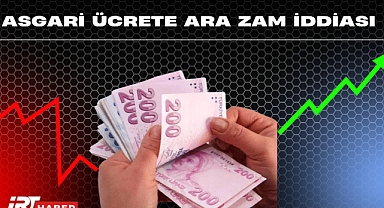Asgari Ücrete Ara Zam İddiası Gündemde