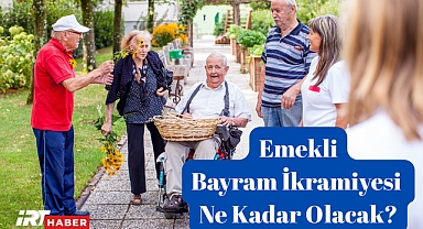 Emekli Bayram İkramiyesi Ne Kadar Olacak? Uzmandan Dikkat Çeken Tahmin