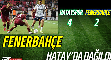 Hatayspor'dan Sürpriz Galibiyet: Fenerbahçe'ye 4 Gollü Şok!
