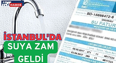 İstanbul’da Suya Yeni Tarife 1 Haziran’da Yürürlüğe Giriyor