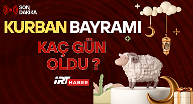 Kurban Bayramı tatili belli oldu