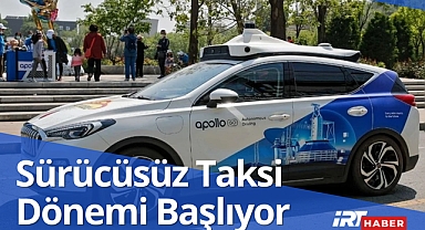 Sürücüsüz Taksi Dönemi Başlıyor! Çinli Dev Baidu, Türkiye'yi Radarına Aldı