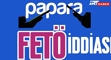 Papara'da FETÖ İddiası! Kurucunun Babası Hakkında Soruşturma Başlatılmış