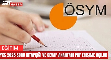 YKS 2025 Soru Kitapçığı ve Cevap Anahtarı PDF Erişime Açıldı