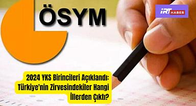 2025 YKS Birincileri Açıklandı: Türkiye'nin Zirvesindekiler Hangi İllerden Çıktı?