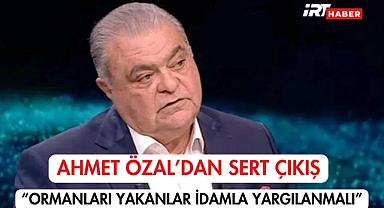 Ahmet Özal'dan Sert Çıkış: 