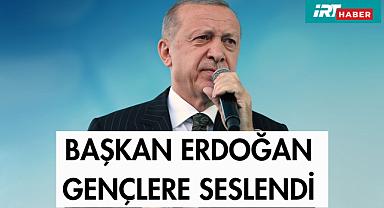 Başkan Erdoğan Gençlere Seslendi