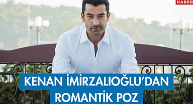 Kenan İmirzalıoğlu'dan Romantik Poz