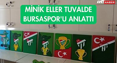 Minik Eller Tuvalde Bursaspor'u Anlattı