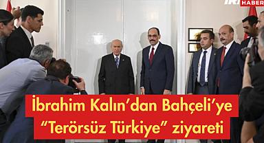 MİT Başkanı İbrahim Kalın'dan Bahçeli'ye 