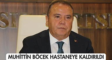 Muhittin Böcek Hastaneye Kaldırıldı