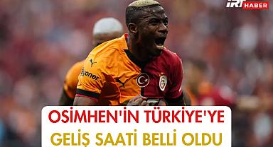 Osimhen'in Türkiye'ye Geliş Saati Belli Oldu