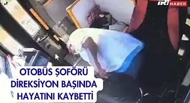 Otobüs Şoförü Direksiyon Başında Hayatını Kaybetti