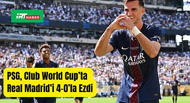 PSG, Club World Cup'ta Real Madrid'i 4–0'la Ezdi