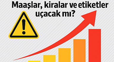 Temmuz Zamları Kapıda! Maaşlar, Kiralar ve Etiketler Uçacak mı?