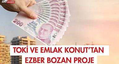 TOKİ ve Emlak Konut'tan Ezber Bozan Proje