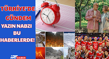 Türkiye ve Dünyada Gündem: 13 Temmuz 2025'in Öne Çıkanları