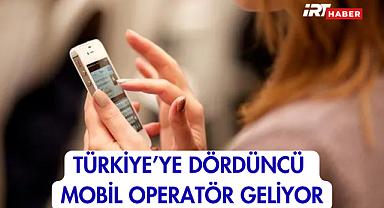 Türkiye'ye Dördüncü Mobil Operatör Geliyor