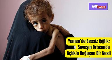 Yemen'de Sessiz Çığlık: Savaşın Ortasında Açlıkla Boğuşan Bir Nesil