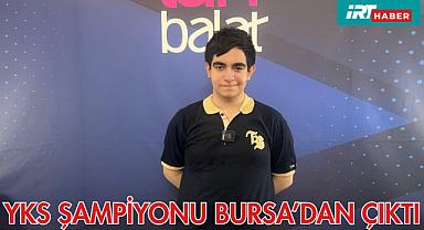 YKS Şampiyonu Bursa'dan Çıktı