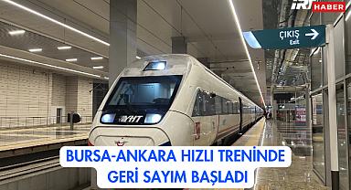 Bursa-Ankara Hızlı Treninde Geri Sayım Başladı: Seferler 2026'da Başlıyor