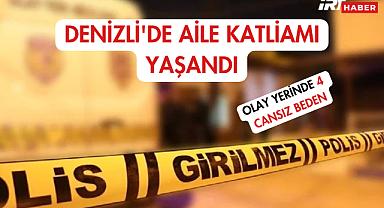 Denizli'de Aile Katliamı Yaşandı