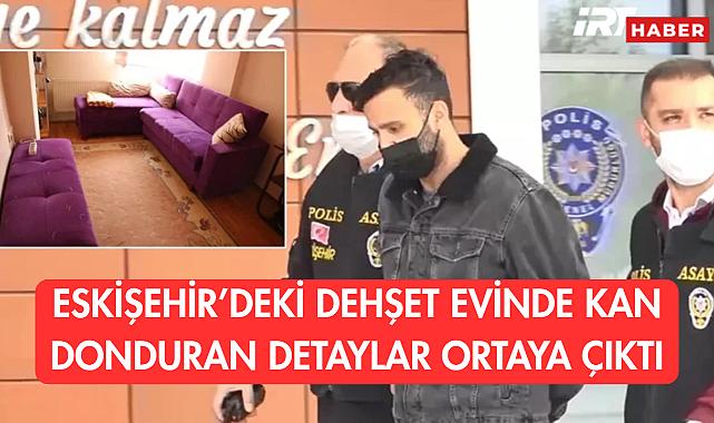 Emine Özkaya 7 Yıldır Aranıyordu! Eskişehir'deki Dehşet Evinde Kan Donduran Detaylar Ortaya Çıktı