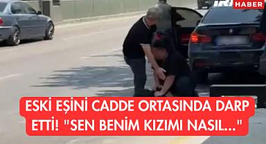 Eski Eşini Cadde Ortasında Darp Etti! 