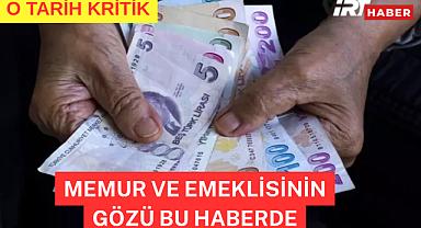 Memur ve emekliye ikinci zam teklifi bugün geliyor! Kritik tarih belli oldu