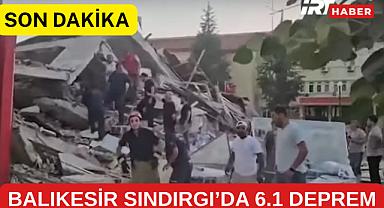 SON DAKİKA | BALIKESİR SINDIRGI'DA 6.1 BÜYÜKLÜĞÜNDE DEPREM! 10'UN ÜZERİNDE BİNA YIKILDI, 2 KİŞİ ENKAZ ALTINDA