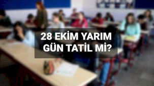 28 Ekim Salı yarım gün mü, resmi tatil mi? 28 Ekim okullar ve üniversiteler tatil mi, nereler kapalı olacak?