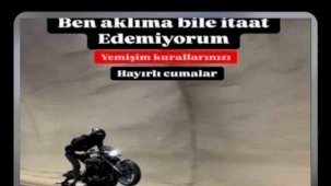 Tehlikeli motosiklet kullandığı görüntüleri ‘Yemişim kurallarınızı’ notuyla paylaştı, 