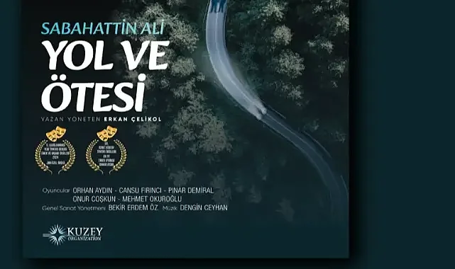 Yol ve Ötesi Ekibinden Çankaya’ya Övgü: “Ankara Seyircisi Tiyatronun Neden Hâlâ Yaşadığını Hatırlattı”