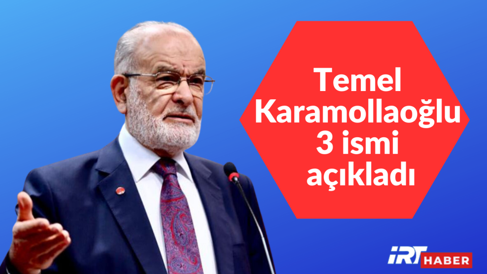 6 lı masanın adayını Temel Karamollaoğlu 3 ismi açıkladı