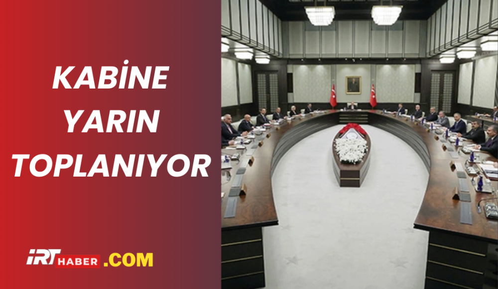 Cumhurbaşkanlığı Kabinesi toplanıyor
