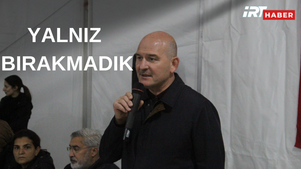 İçişleri Bakanı Soylu: 'Vatandaşımızı yalnız bırakmadık'