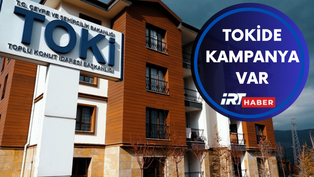 İşte TOKİ'nin indirim kampanyasının detayları