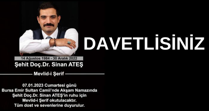 Şehit Doç Dr Sinan Ateş'in Mevlid-i Şerifine Davet