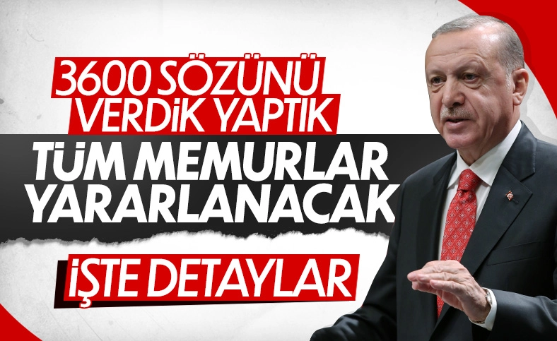 Son dakika: Tüm memurları kapsayacak 3600 ek göstergede rakamlar netleşti! Cumhurbaşkanı Erdoğan açıkladı! İşte maaşlara gelecek zam oranı...